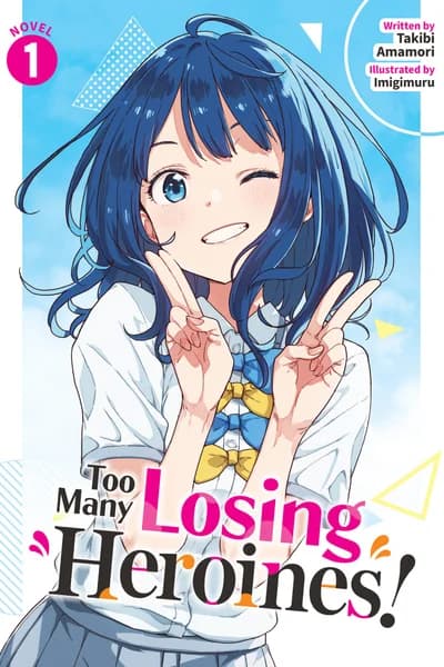 Too Many Losing Heroines!