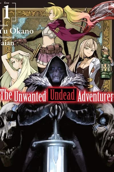 The Unwanted Undead Adventurer