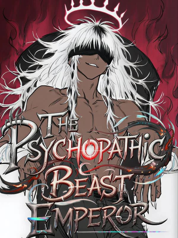 The Psychopathic Beast Emperor