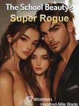 The School Beauty's Super Rogue