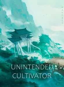 Cover of Unintended Cultivator