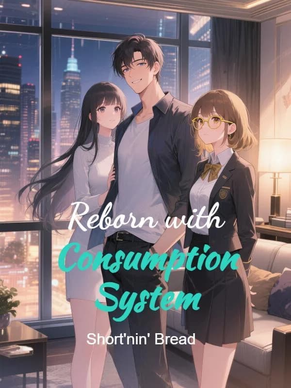 Cover of Reborn with Consumption System
