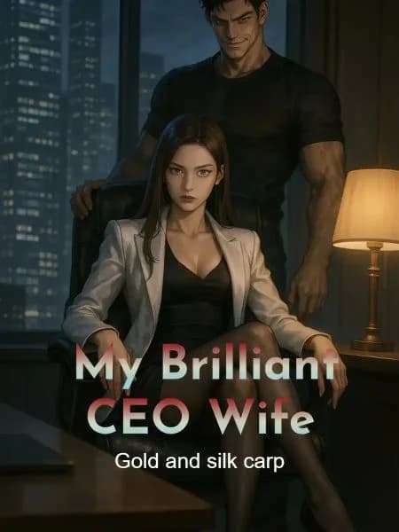 My Brilliant CEO Wife
