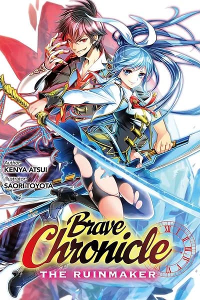 Brave Chronicle - The Ruinmaker