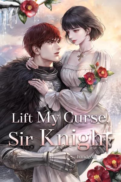 Lift My Curse, Sir Knight