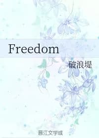 Freedom