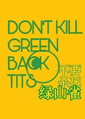 don't kill green tits